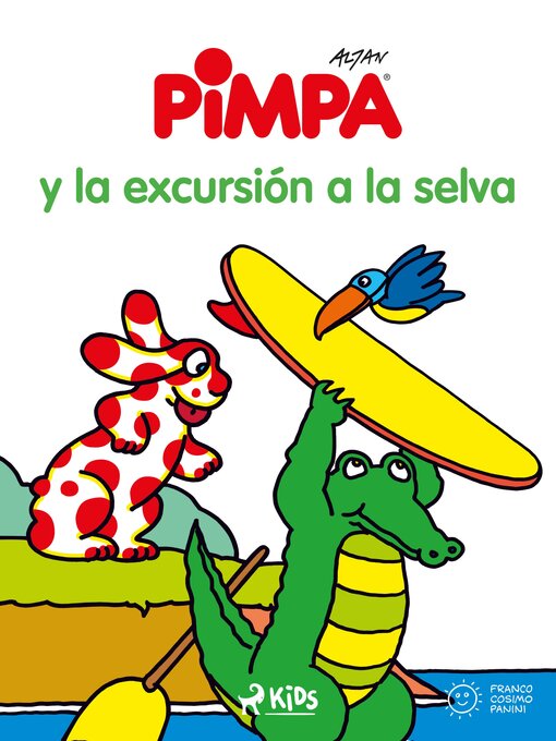 Title details for Pimpa--Pimpa y la excursión a la selva by Altan - Available
